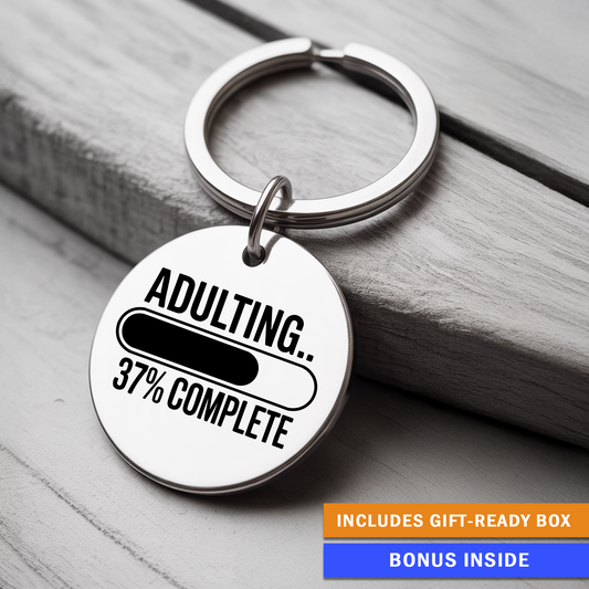 Adulting 37% Complete Keychain | Funny Gift for New Adults, Grads, or Anyone Faking It