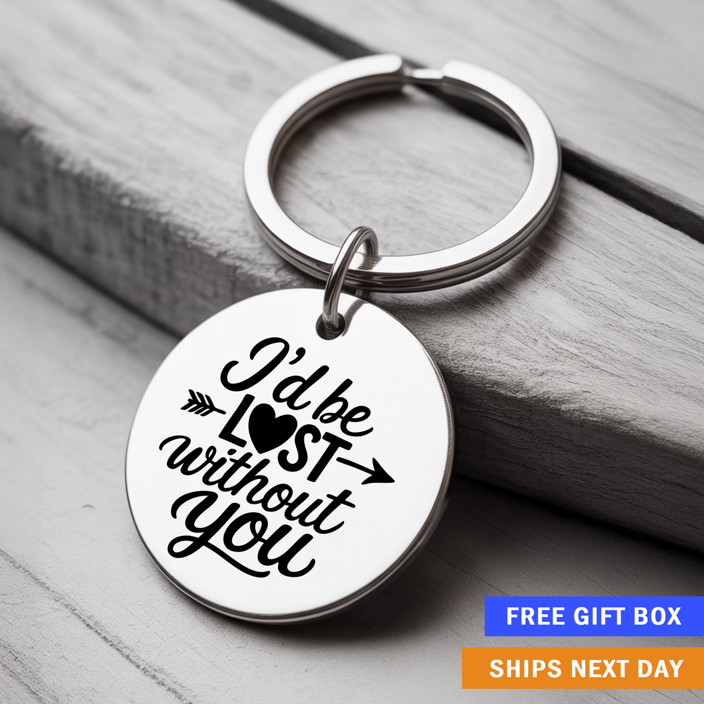 I'd Be Lost Without You Keychain | Sentimental Gift for Partner, Friend, or Family