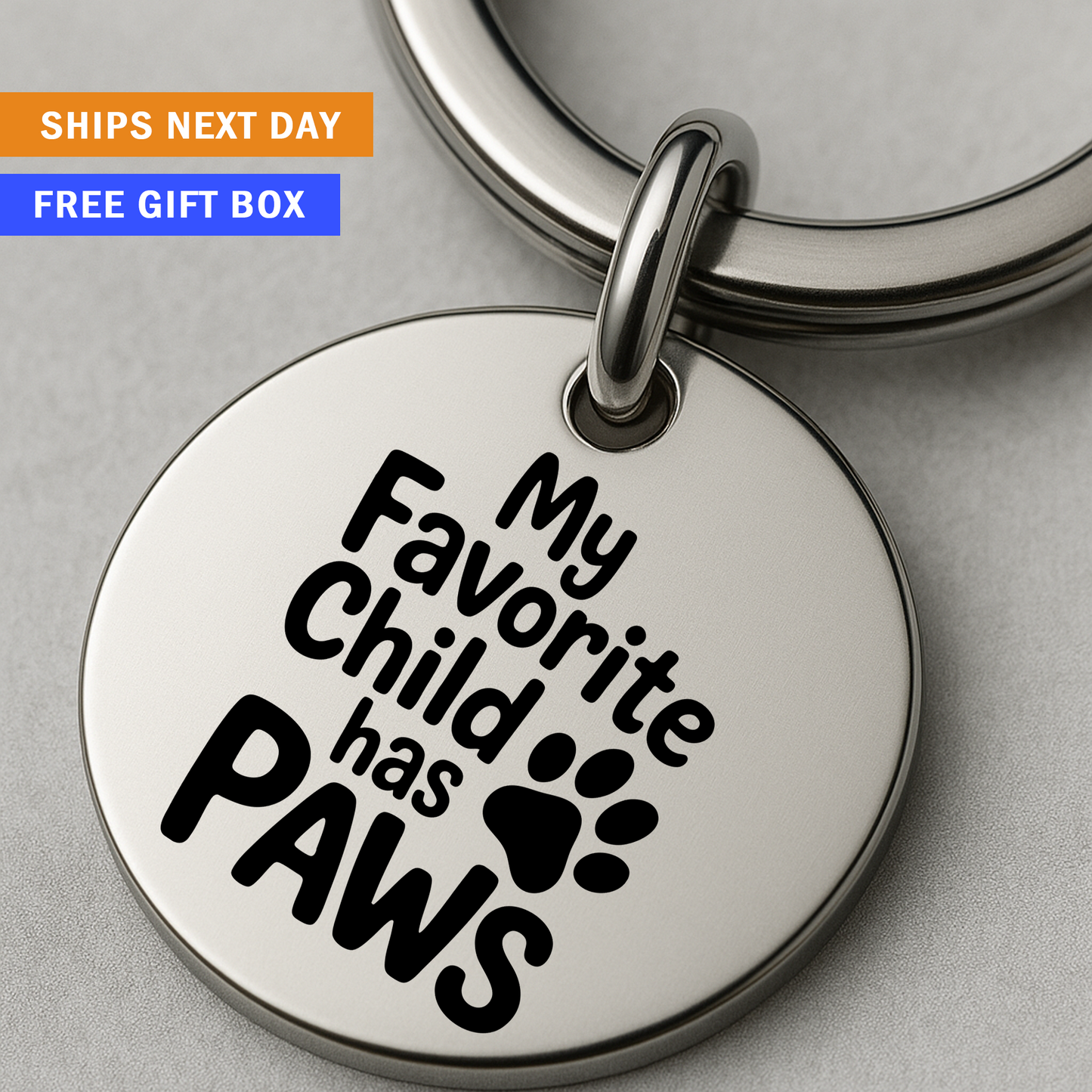 My Favorite Child Has Paws Keychain | Funny Gift for Pet Owners, Dog Moms & Cat Dads