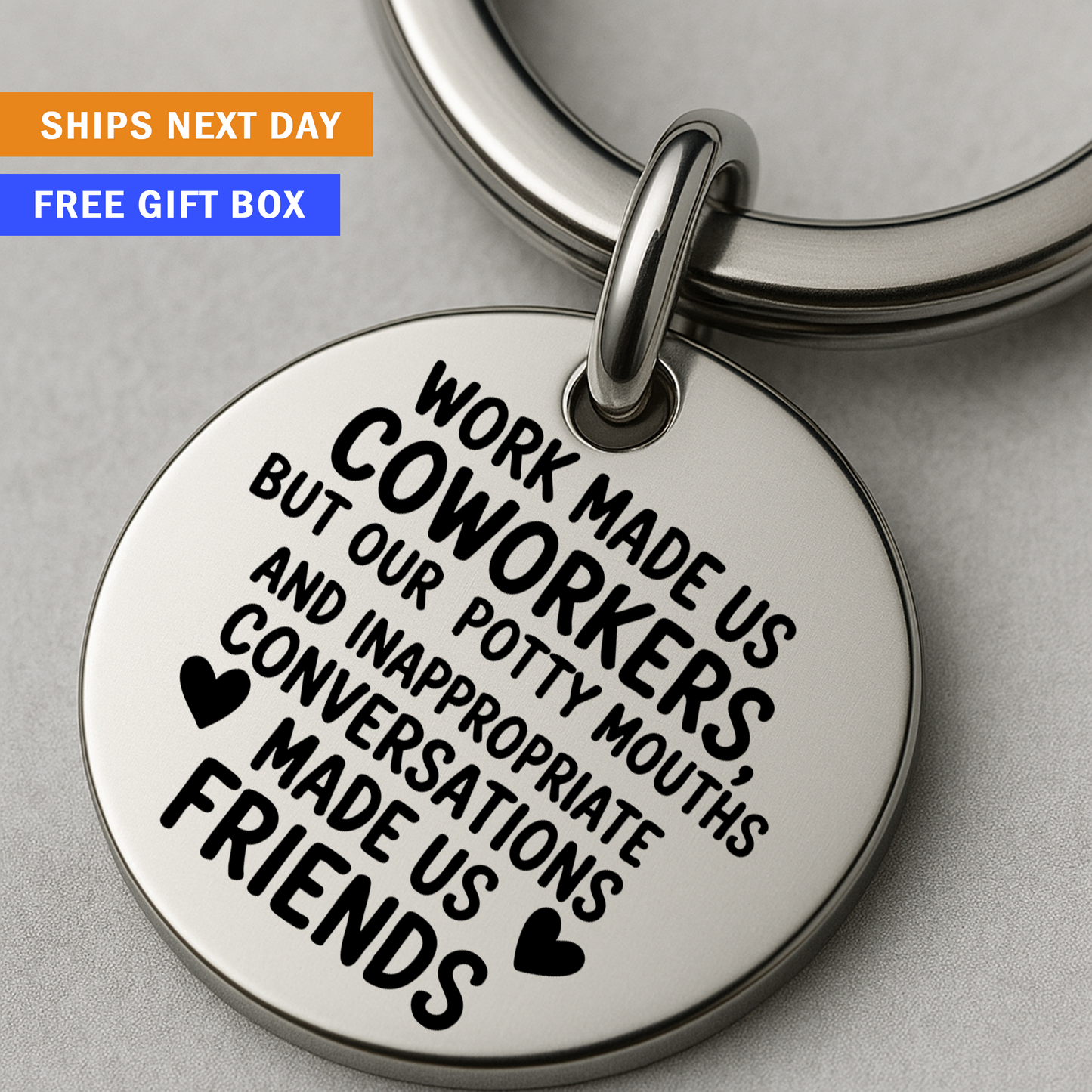 Work Made Us Coworkers Keychain | Funny Stainless Steel Gift for Coworkers & Office Friend